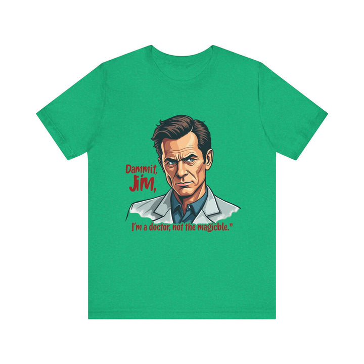 Star Trek Doctor Not Magician T Shirt | Heather Kelly Twill Tees