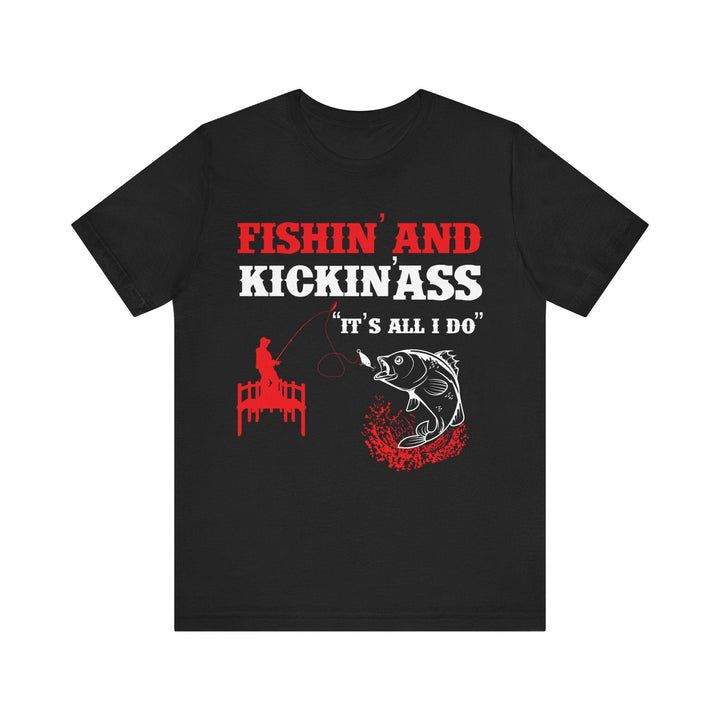 Fishing and Kickin T Shirt | Black