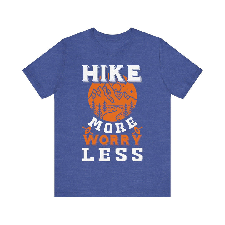 Hiking More Worry Less T Shirt | Heather True Royal