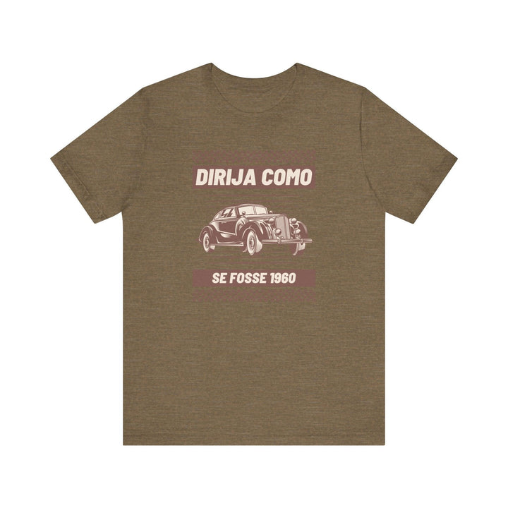 Retro Drive Like It’s 1960 Vintage Car T Shirt | Heather Olive