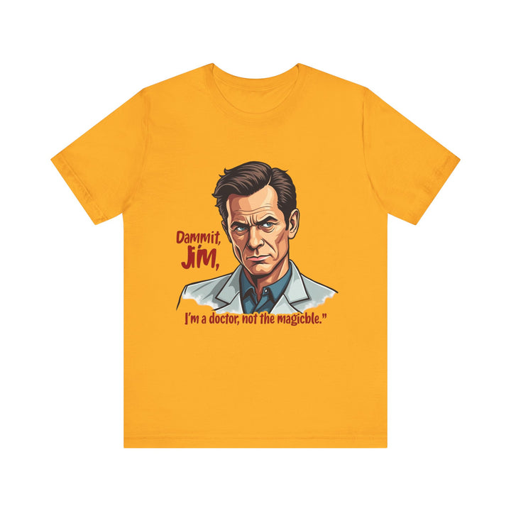 Star Trek Doctor Not Magician T Shirt | Gold Twill Tees