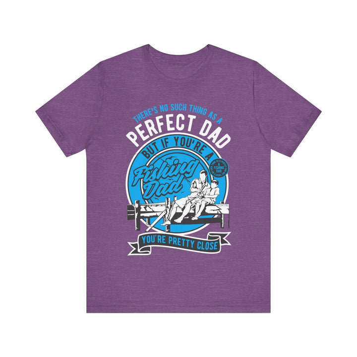 Fishing Perfect Dad T Shirt | Heather Team Purple