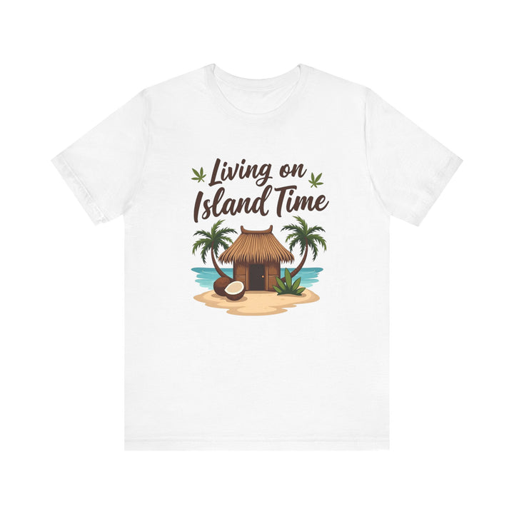 Beach Living On Island Time T Shirt | White Twill Tees