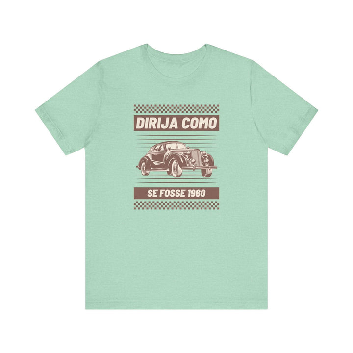 Retro Drive Like It’s 1960 Vintage Car T Shirt | Heather Mint