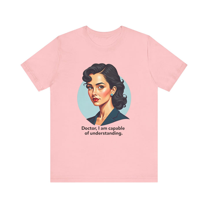 Star Trek Doctor I Am Capable Of Understanding T Shirt | Pink