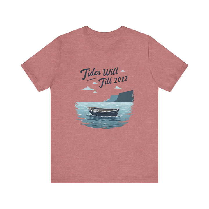 Beach Tides will Till T Shirt | Heather Mauve