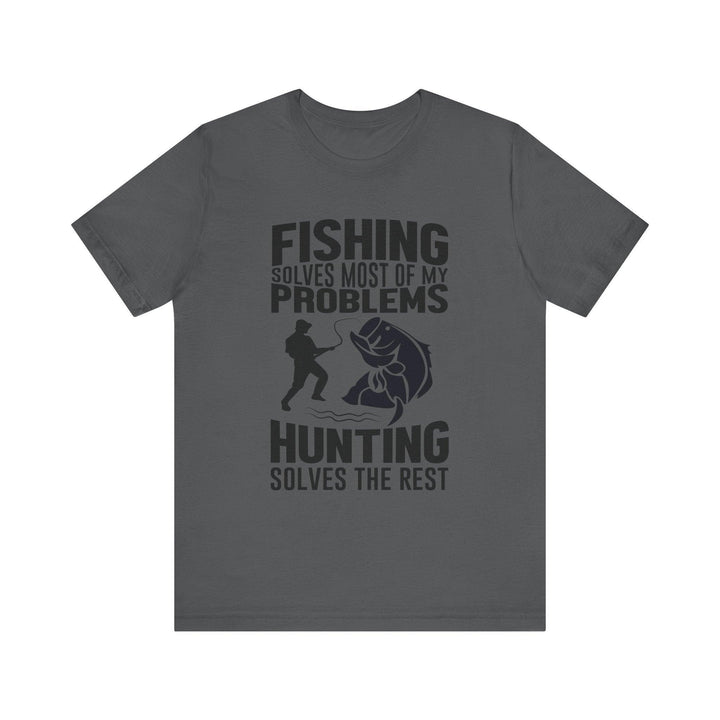 Fishing Solves Everything T Shirt | Asphalt