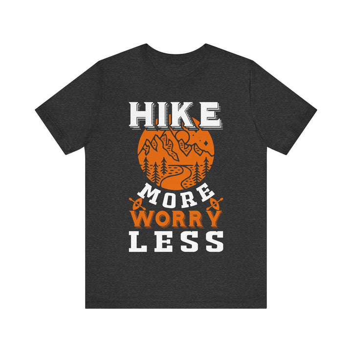 Hiking More Worry Less T Shirt | Dark Grey Heather