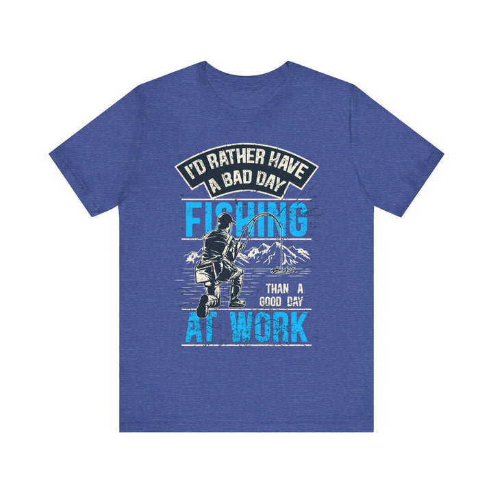 Fishing Bad Day T Shirt | Heather True Royal