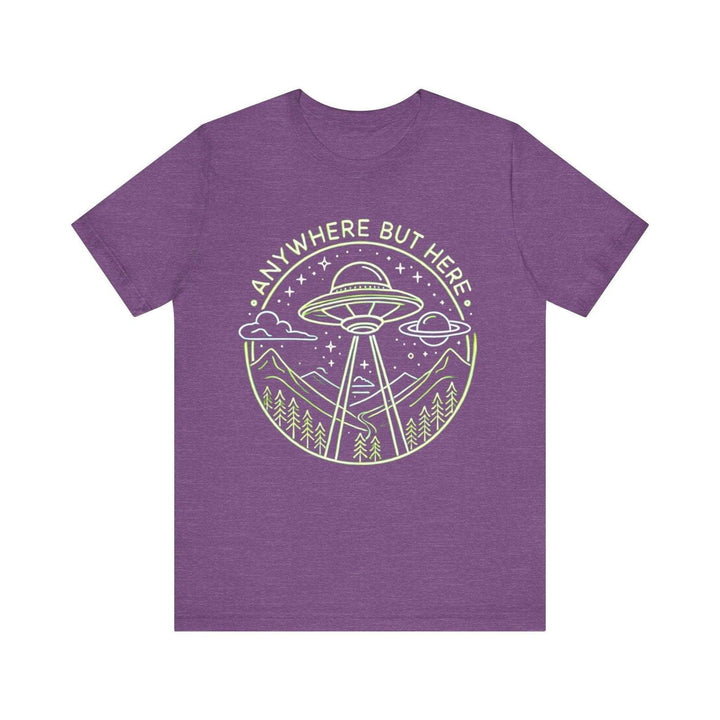 Alien Anywhere But Here T Shirt | Heather Team Purple