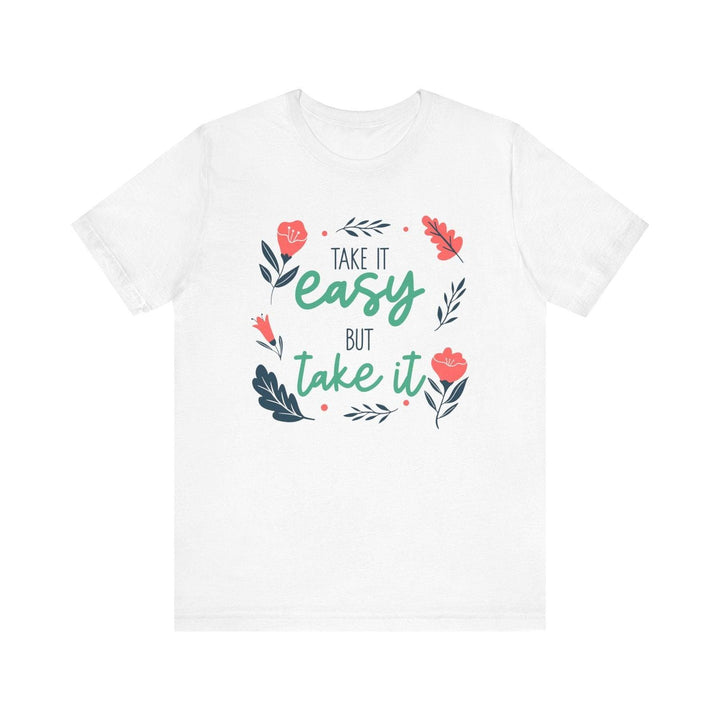 Flower Blossom Inspiration Quote T Shirt | White