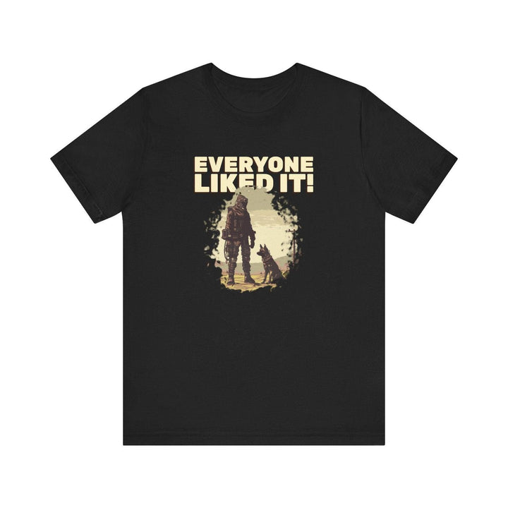 Adventure Everyone Liked It T Shirt | Black