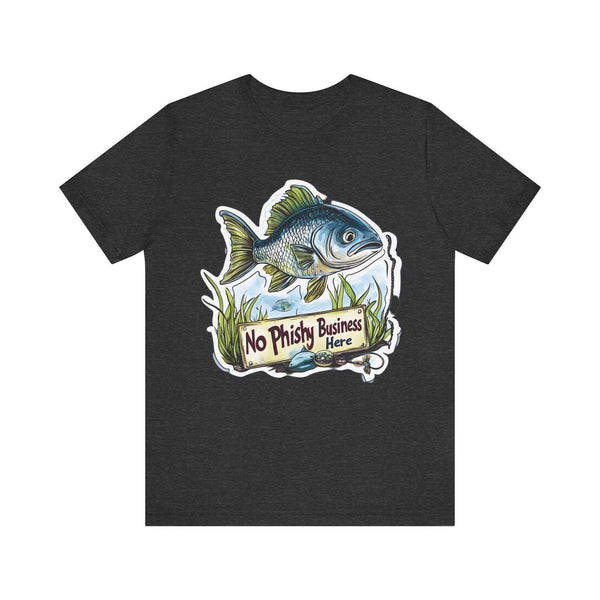 Fishing No Phishy Business T Shirt | Dark Grey Heather