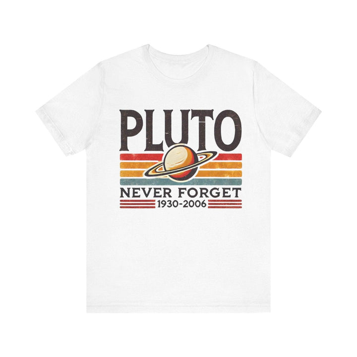 Nasa Pluto Never Forget T Shirt | White